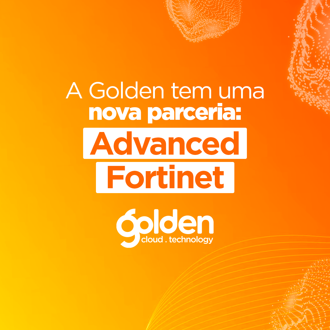 Golden Cloud alcança status Advanced da Fortinet